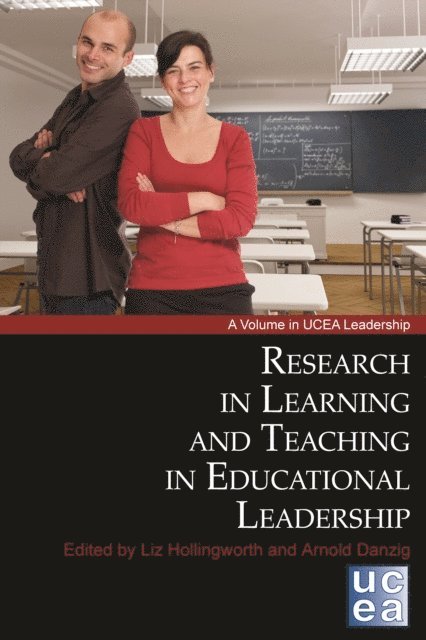 Arnold B. Danzig, Liz Hollingworth - Research in Learning and Teaching in Educational Leadership, E-bok