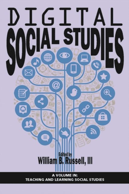 William B. Russell III - Digital Social Studies, E-bok