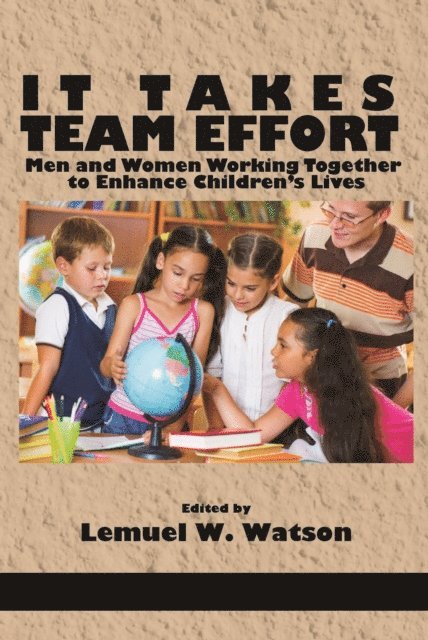 Lemuel W. Watson - It Takes Team Effort, E-bok