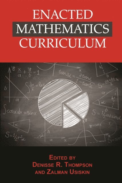 Zalman Usiskin, Denisse R. Thompson - Enacted Mathematics Curriculum, E-bok