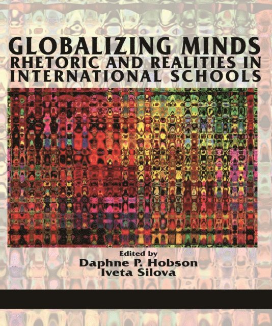 Iveta Silova, Daphne P. Hobson - Globalizing Minds, E-bok