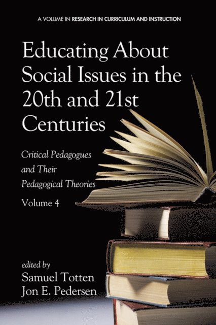 Jon E. Pedersen, Samuel Totten - Educating about Social Issues in the 20th and 21st Centuries, E-bok