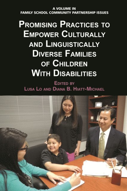 Diana Hiatt-Michael, Lusa Lo - Promising Practices to Empower Culturally and Linguistically Diverse Families of Children with Disabilities, E-bok