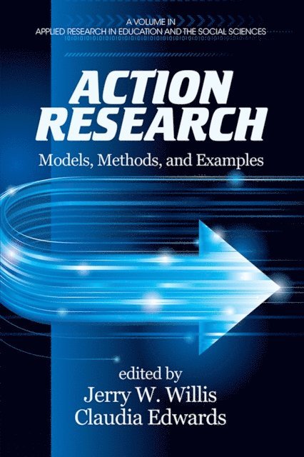 Claudia Edwards, Jerry W. Willis - Action Research, E-bok