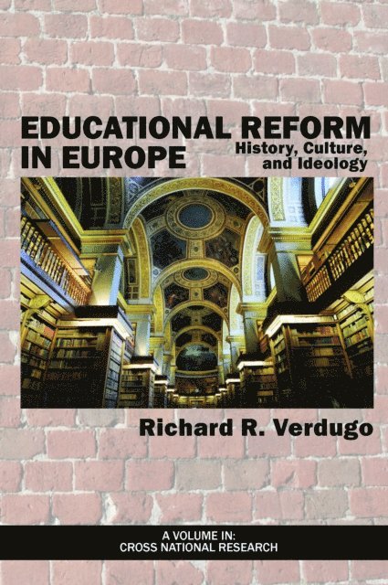 Richard R. Verdugo - Educational Reform in Europe, E-bok