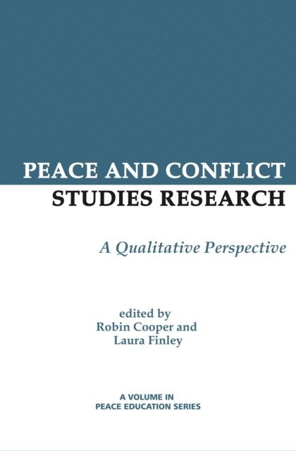Laura L. Finley, Robin Cooper - Peace and Conflict Studies Research, E-bok