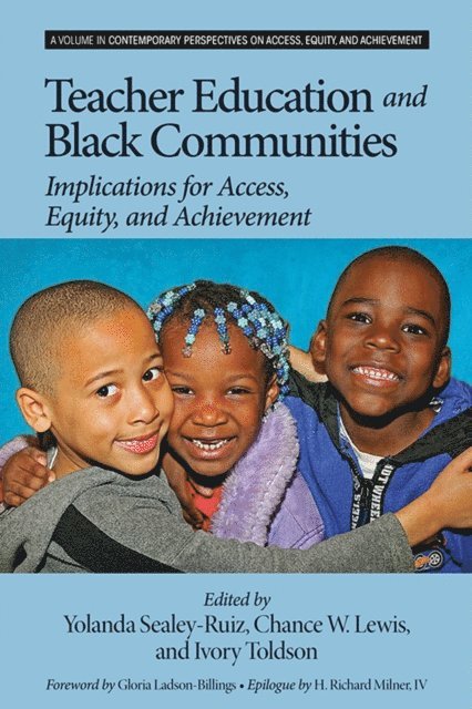 Ivory A. Toldson, Chance W. Lewis, Yolanda Sealey-Ruiz - Teacher Education and Black Communities, E-bok