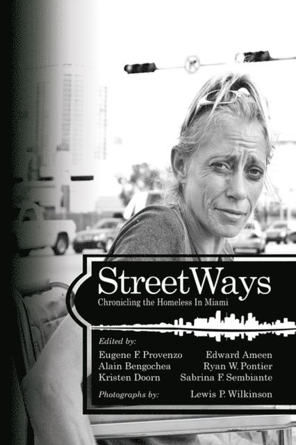 Ryan W. Pontier, Kristen Doorn, Alain Bengochea, Edward Ameen, Eugene F. Provenzo - StreetWays, E-bok