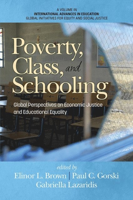 Gabriella Lazaridis, Paul C. Gorski, Elinor L. Brown - Poverty, Class, and Schooling, E-bok