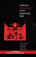 Collective Unravelings of the Hegemonic Web