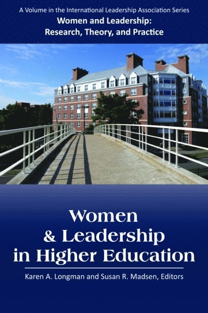 Susan R. Madsen, Karen A. Longman - Women and Leadership in Higher Education, E-bok