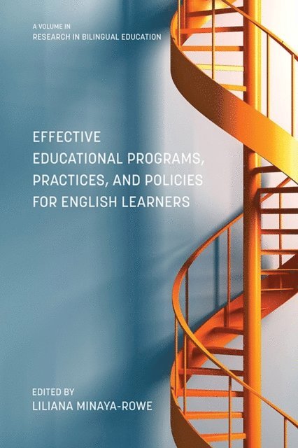 Liliana Minaya-Rowe - Effective Educational Programs, Practices, and Policies for English Learners, E-bok
