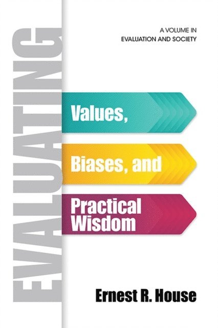 Ernest R. House - Evaluating, E-bok