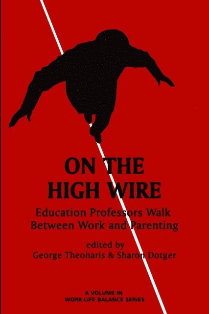 Sharon Dotger, George Theoharis - On the High Wire, E-bok