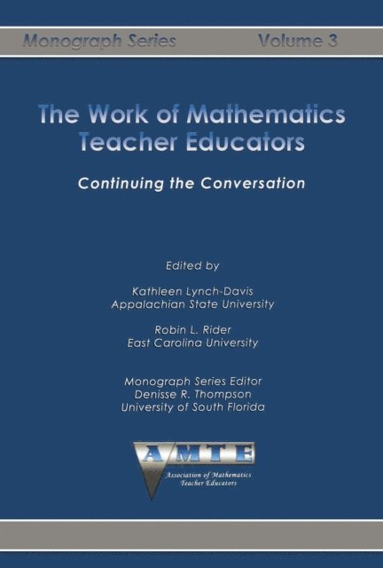 Robin L. Rider, Kathleen Lynch-Davis - Work of Mathematics Teacher Educators, E-bok