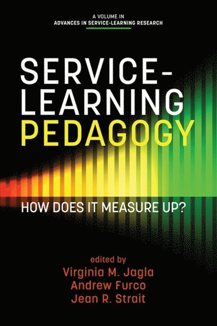 Jean R. Strait, Andrew Furco, Virginia M. Jagla - Service-Learning Pedagogy, E-bok
