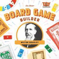 Lee Slater - Board Game Builder: Milton Bradley: Milton Bradley, Inbunden