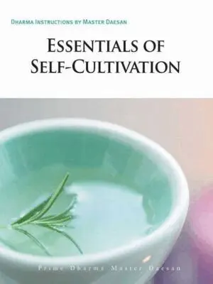 Prime Dharma Master Daesan - Essentials of Self-Cultivation, Inbunden. Tillgänglighet: Tillfälligt slut