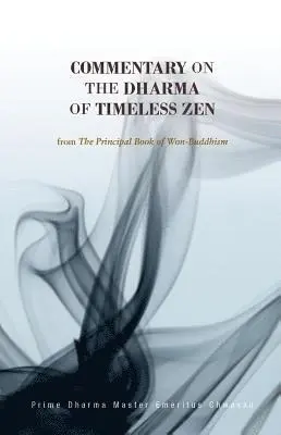 Prime Dharma Master Emeritus Chwasan - Commentary on the Dharma of Timeless Zen, Häftad. Tillgänglighet: Tillfälligt slut