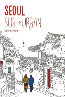 Charles Usher - Seoul Sub-Urban, Häftad. Tillgänglighet: Tillfälligt slut