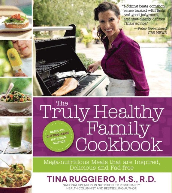 Tina Ruggiero - Truly Healthy Family Cookbook, E-bok. Tillgänglighet: Lägg i varukorg