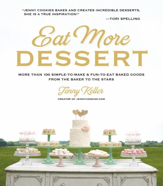 Jenny Keller - Eat More Dessert, E-bok. Tillgänglighet: Lägg i varukorg
