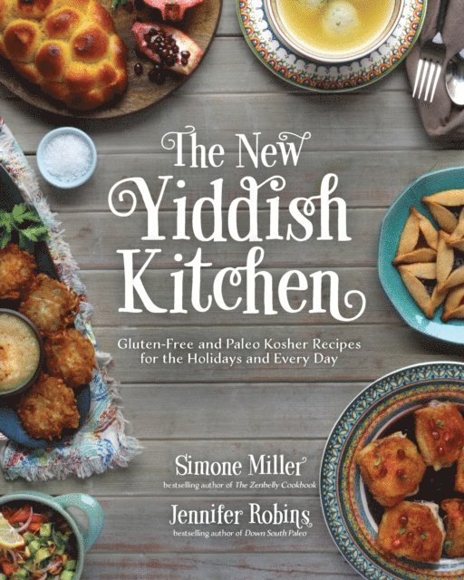 Simone Miller, Jennifer Robins - New Yiddish Kitchen, E-bok. Tillgänglighet: Lägg i varukorg