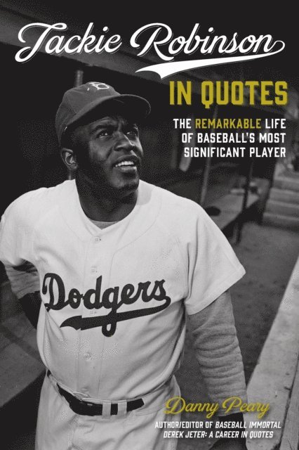 Danny Peary - Jackie Robinson in Quotes, E-bok