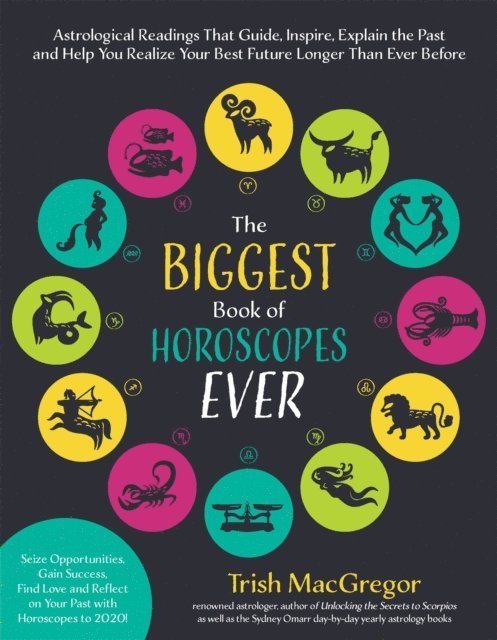 Trish MacGregor - Biggest Book of Horoscopes Ever, E-bok