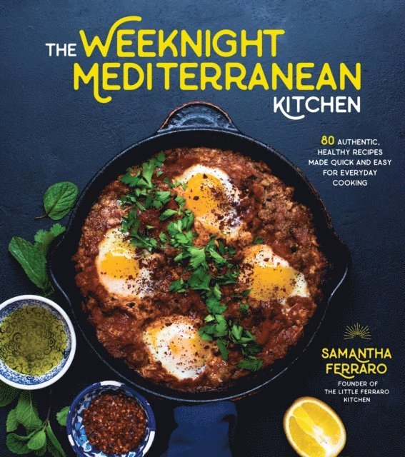 Samantha Ferraro - Weeknight Mediterranean Kitchen, E-bok. Tillgänglighet: Lägg i varukorg