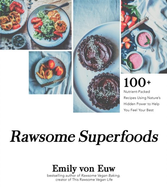 Emily von Euw - Rawsome Superfoods, E-bok. Tillgänglighet: Lägg i varukorg