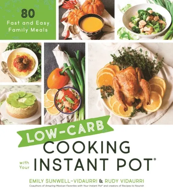 Rudy Vidaurri, Emily Vidaurri - Low-Carb Cooking with Your Instant Pot, E-bok. Tillgänglighet: Lägg i varukorg