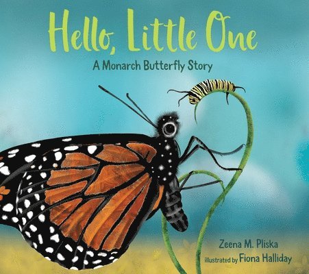 Zeena M. Pliska - Hello, Little One, Inbunden
