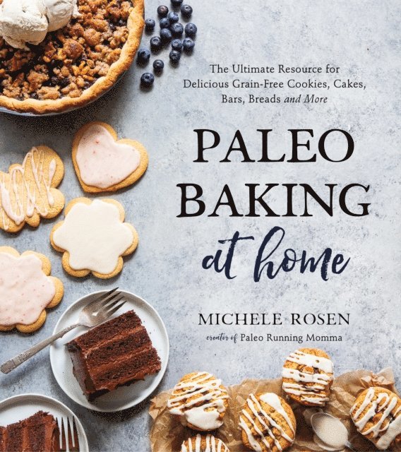 Michele Rosen - Paleo Baking at Home, E-bok