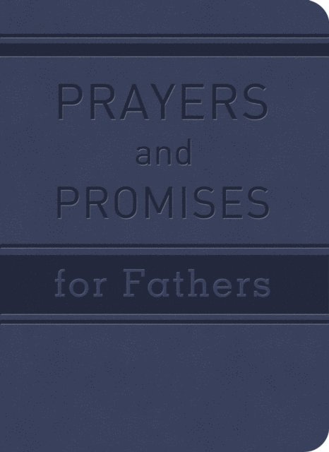John Hudson Tiner - Prayers and Promises for Fathers, E-bok