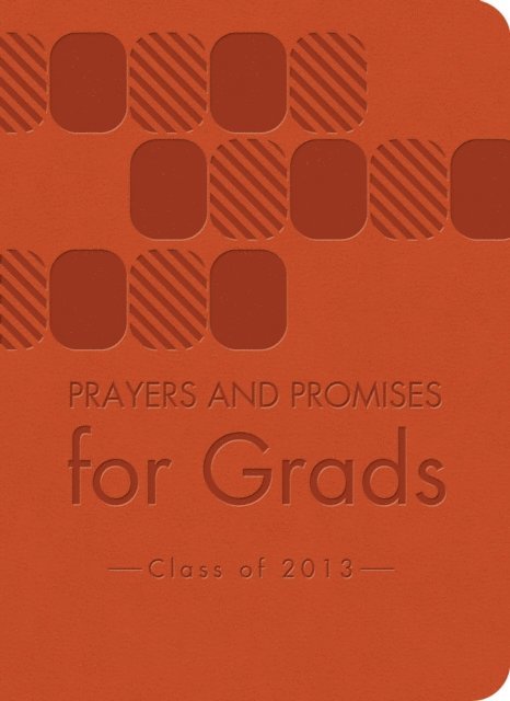 Compiled by Barbour Staff - Prayers and Promises for Grads, E-bok