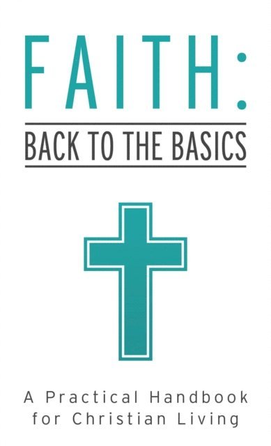 Tracy M. Sumner - Faith: Back to the Basics, E-bok