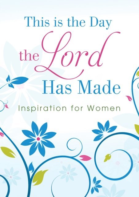 Joanna Bloss - This Is the Day the Lord Has Made, E-bok