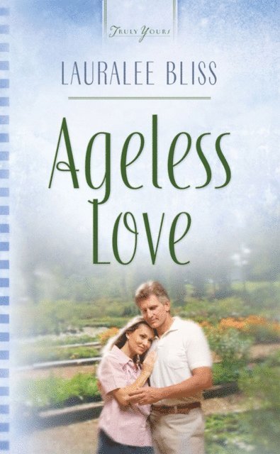 Lauralee Bliss - Ageless Love, E-bok
