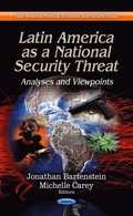 Latin America as a National Security Threat