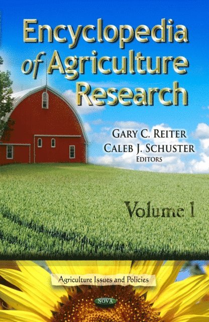 Caleb J. Schuster, Gary C Reiter - Encyclopedia of Agriculture Research (2 Volume Set), E-bok