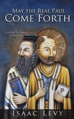 Isaac Levy - May the Real Paul Come Forth, Inbunden. Tillgänglighet: Lägg i varukorg