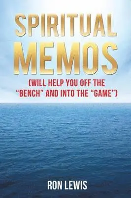 Ron Lewis - Spiritual Memos (Will Help You Off the Bench and Into the Game), Häftad. Tillgänglighet: Lägg i varukorg