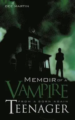 Dee Martin - Memoir of a Vampire from a Born Again Teenager, Häftad. Tillgänglighet: Lägg i varukorg