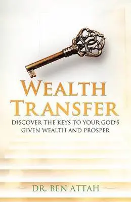 Ben Attah - Wealth Transfer, Häftad. Tillgänglighet: Lägg i varukorg