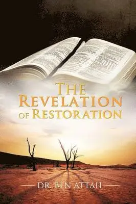 Ben Attah - Revelation of Restoration, Häftad. Tillgänglighet: Lägg i varukorg