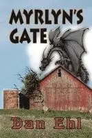 Dan Ehl - Myrlyn's Gate, Häftad. Tillgänglighet: Lägg i varukorg