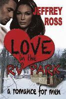 Jeffrey Ross - Love in the RV Park, Häftad