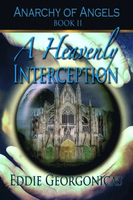 Eddie Georgonicas - Heavenly Interception, E-bok. Tillgänglighet: Lägg i varukorg
