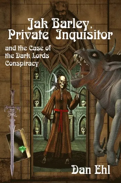 Dan Ehl - Jak Barley, Private Inquisitor and the Case of the Dark Lords Conspiracy, E-bok. Tillgänglighet: Lägg i varukorg